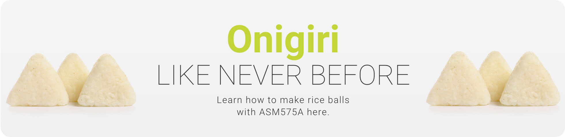 Onigiri Like Never Before